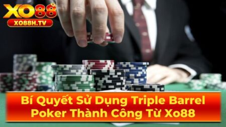 Triple Barrel là gì?